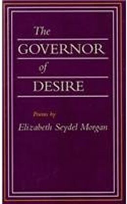 Kartonierter Einband The Governor of Desire von Elizabeth Seydel Morgan