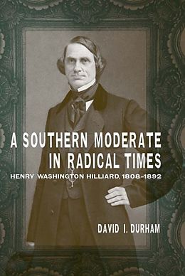 E-Book (pdf) Southern Moderate in Radical Times von David I. Durham