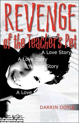 E-Book (pdf) Revenge of the Teacher's Pet von Darrin Doyle