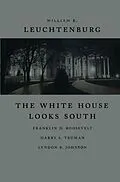 E-Book (pdf) White House Looks South von William E. Leuchtenburg