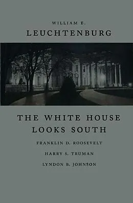 E-Book (pdf) White House Looks South von William E. Leuchtenburg