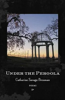 E-Book (epub) Under the Pergola von Catharine Savage Brosman