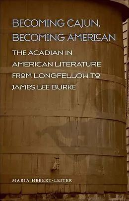 E-Book (epub) Becoming Cajun, Becoming American von Maria Hebert-Leiter