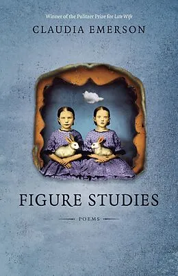 E-Book (epub) Figure Studies von Claudia Emerson