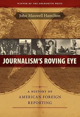 ePUB Journalism's Roving Eye von John Maxwell Hamilton