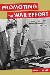 eBook (pdf) Promoting the War Effort de Mordecai Lee