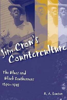 E-Book (epub) Jim Crow's Counterculture von R. A. Lawson