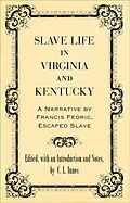 E-Book (epub) Slave Life in Virginia and Kentucky von 