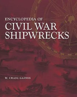 E-Book (epub) Encyclopedia of Civil War Shipwrecks von W. Craig Gaines