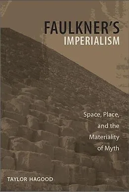 E-Book (epub) Faulkner's Imperialism von Taylor Hagood