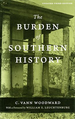 E-Book (epub) The Burden of Southern History von C. Vann Woodward