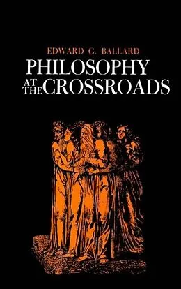 E-Book (pdf) Philosophy at the Crossroads von Edward G. Ballard