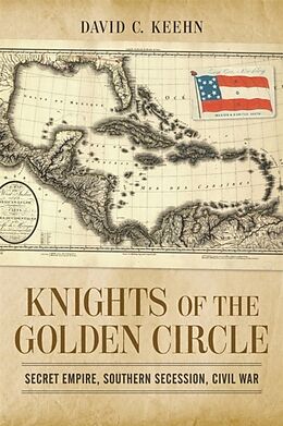 Fester Einband Knights of the Golden Circle von David C. Keehn