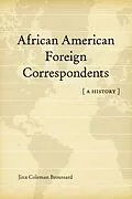 E-Book (epub) African American Foreign Correspondents von Jinx Coleman Broussard