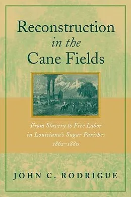 E-Book (epub) Reconstruction in the Cane Fields von John C. Rodrigue