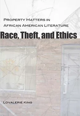 E-Book (epub) Race, Theft, and Ethics von Lovalerie King