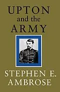 E-Book (epub) Upton and the Army von Stephen E. Ambrose