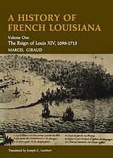 E-Book (epub) A History of French Louisiana von Marcel Giraud