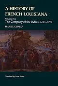 E-Book (epub) A History of French Louisiana von Marcel Giraud