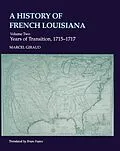 E-Book (epub) A History of French Louisiana von Marcel Giraud