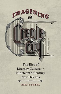 eBook (pdf) Imagining the Creole City de Rien Fertel