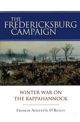 E-Book (pdf) Fredericksburg Campaign von Francis Augustin O'Reilly