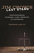 E-Book (epub) Jim Crow's Last Stand von Thomas Aiello