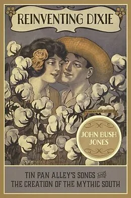 E-Book (pdf) Reinventing Dixie von John Bush Jones