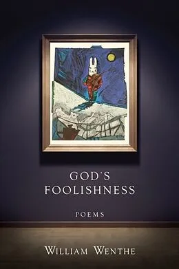 E-Book (pdf) God's Foolishness von William Wenthe