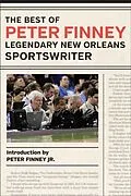 E-Book (pdf) Best of Peter Finney, Legendary New Orleans Sportswriter von Peter Finney