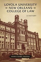 eBook (pdf) Loyola University New Orleans College of Law de Maria Isabel Medina