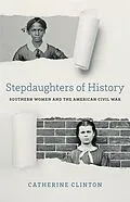 E-Book (epub) Stepdaughters of History von Catherine Clinton
