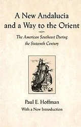 E-Book (epub) A New Andalucia and a Way to the Orient von Paul E. Hoffman