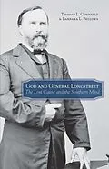 E-Book (epub) God and General Longstreet von Thomas Lawrence Connelly, Barbara L. Bellows