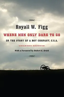 E-Book (epub) Where Men Only Dare to Go von Royall W. Figg