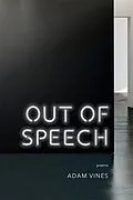 E-Book (epub) Out of Speech von Adam Vines
