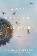 E-Book (epub) Claude before Time and Space von Claudia Emerson