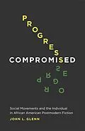 E-Book (epub) Progress Compromised von John Glenn