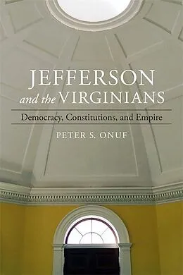 E-Book (epub) Jefferson and the Virginians von Peter Onuf