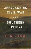 E-Book (epub) Approaching Civil War and Southern History von William J. Cooper