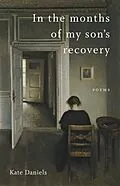 E-Book (epub) In the Months of My Son's Recovery von Kate Daniels