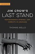 E-Book (epub) Jim Crow's Last Stand von Thomas Aiello