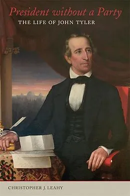 E-Book (epub) President without a Party von Christopher J. Leahy