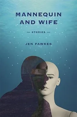 E-Book (epub) Mannequin and Wife von Jen Fawkes