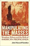 E-Book (epub) Manipulating the Masses von John Maxwell Hamilton