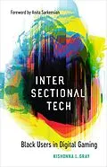 E-Book (epub) Intersectional Tech von Kishonna L. Gray