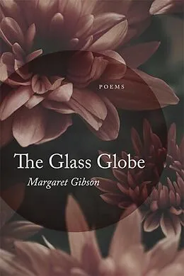 ePUB The Glass Globe von Margaret Gibson