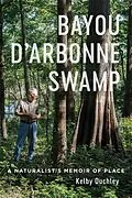 E-Book (epub) Bayou D'Arbonne Swamp von Kelby Ouchley