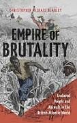 Livre Relié Empire of Brutality de Christopher Michael Blakley