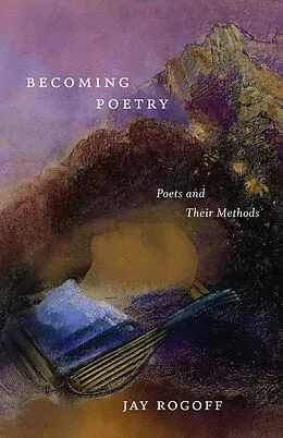 E-Book (epub) Becoming Poetry von Jay Rogoff